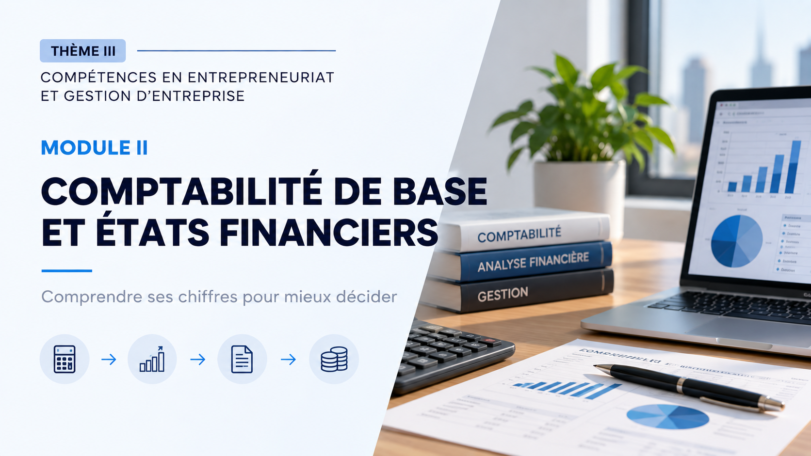 E&G – Module 2 : Comptabilité de base et états financiers